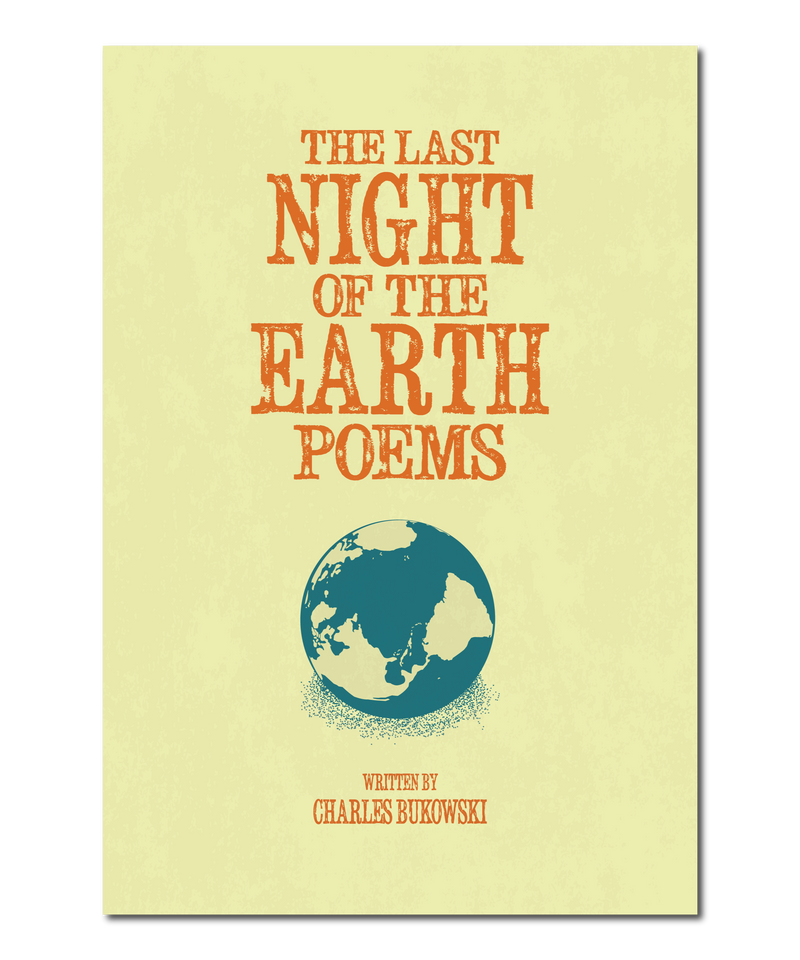 Original Print Reinterpretation of the Charles Bukowski Book, "The Last Night of the Earth Poems”