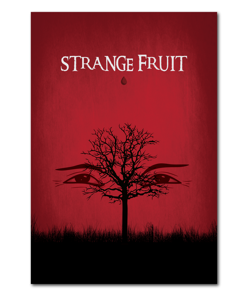 Strange Fruit Reinterpretations Print (Original Design)